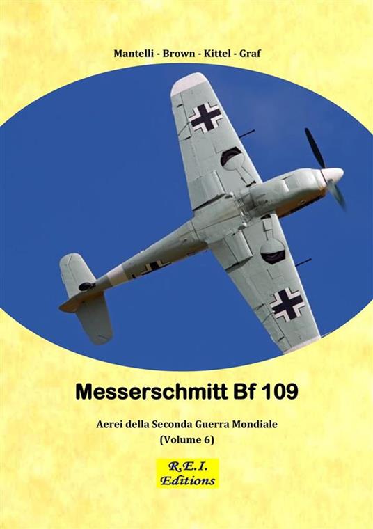 Messerschmitt Bf 109 - Mantelli - Brown - Kittel - Graf - ebook