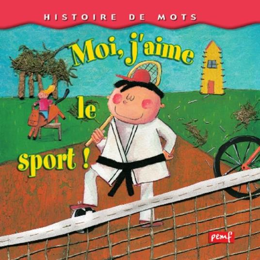 Moi j'aime le sport ! - Icem Pedagogie Freinet - ebook