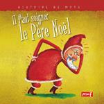 Il faut soigner le Père Noël