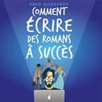 Comment écrire des romans à succès