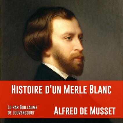 Histoire d'un merle blanc