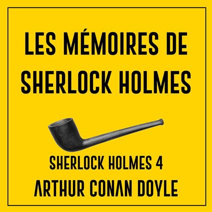 Les mémoires de Sherlock Holmes