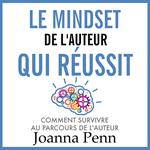 Le mindset de l'auteur qui réussit