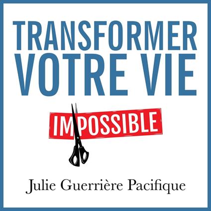 Transformer votre vie