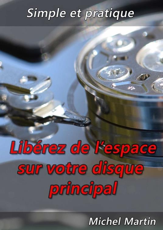 Libérez de l'espace sur votre disque principal