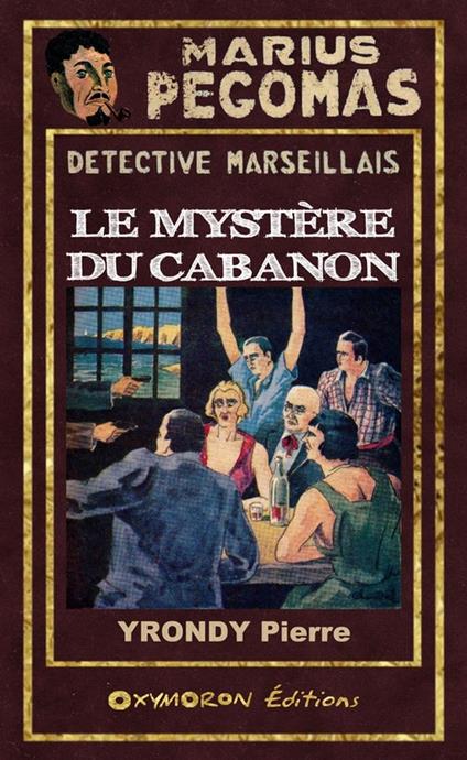 Le mystère du cabanon