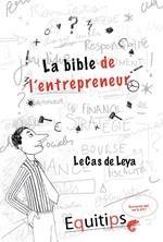 La bible de l'entrepreneur Leya : cas numéro 1/12