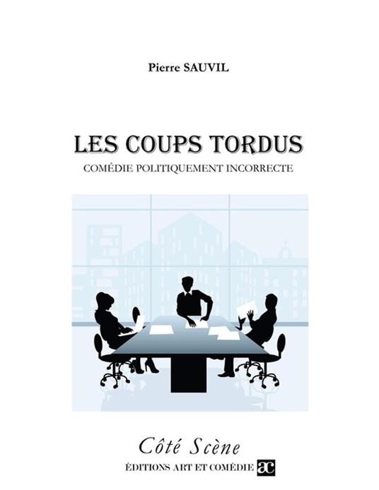 Les coups tordus