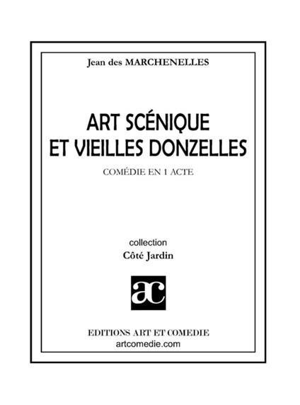 Art scénique et vieilles donzelles