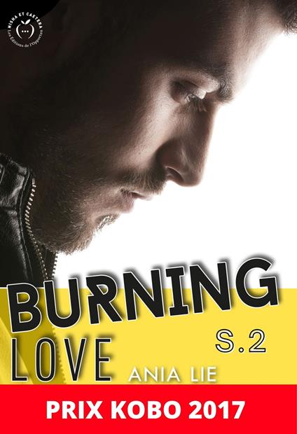 Burning Love - Saison 2 - Ania Lie - ebook