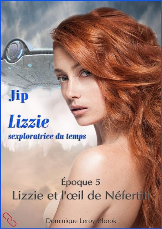 LIZZIE, époque 5 – Lizzie et l'oeil de Néfertiti