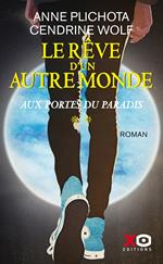 Le Rêve d'un autre monde - tome 2 Aux portes du Paradis