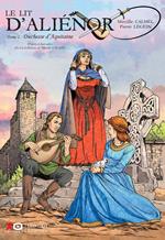 Le lit d'Aliénor - tome 1 Duchesse d'Aquitaine