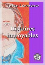 Histoires incroyables