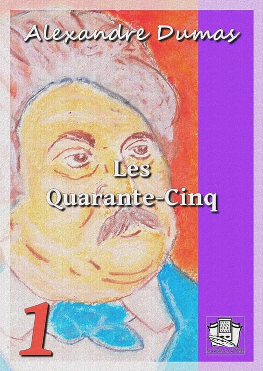 Les Quarante-Cinq