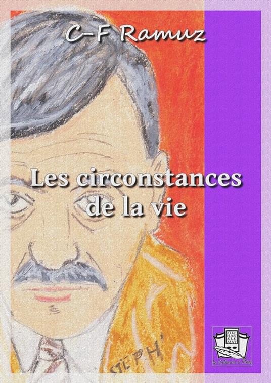 Les circonstances de la vie