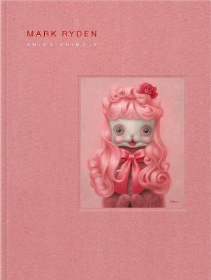 Mark Ryden’s Anima Animals - Mark Ryden - cover