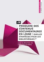 Produire des contenus documentaires en ligne