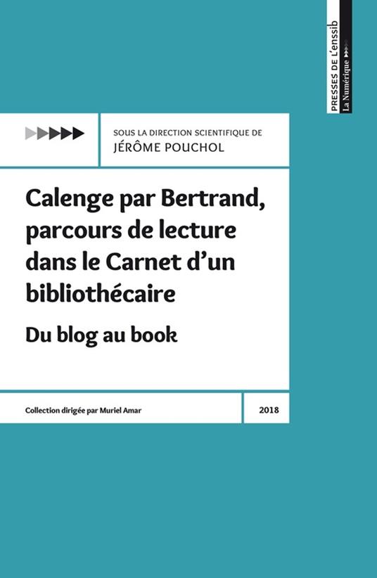 Calenge par Bertrand, parcours de lecture dans le Carnet d'un bibliothécaire
