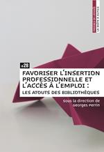 Favoriser l'insertion professionnelle et l'accès à l'emploi