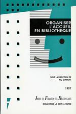 Organiser l'accueil en bibliothèque