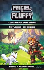 Frigiel et Fluffy - supplément : Les origines