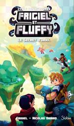 Frigiel et Fluffy, Le cycle des Farlands - Tome 3 Le secret d'Oriel