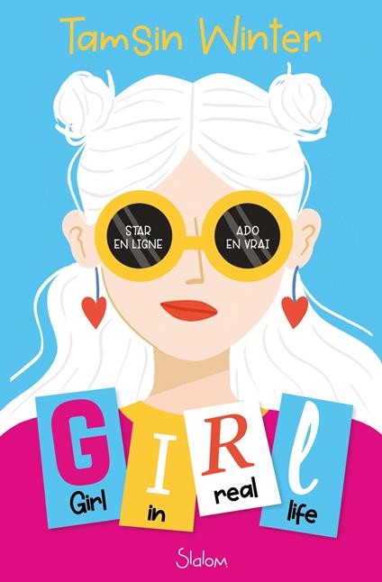 Girl, in real life - Tamsin Winter,Diane Gagneret - ebook