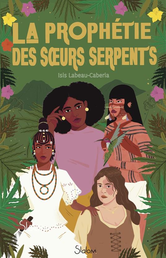 La prophétie des soeurs-serpents - Isis Labeau-Caberia - ebook