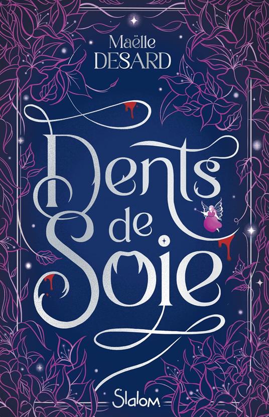 Dents de soie - Maëlle Desard - ebook