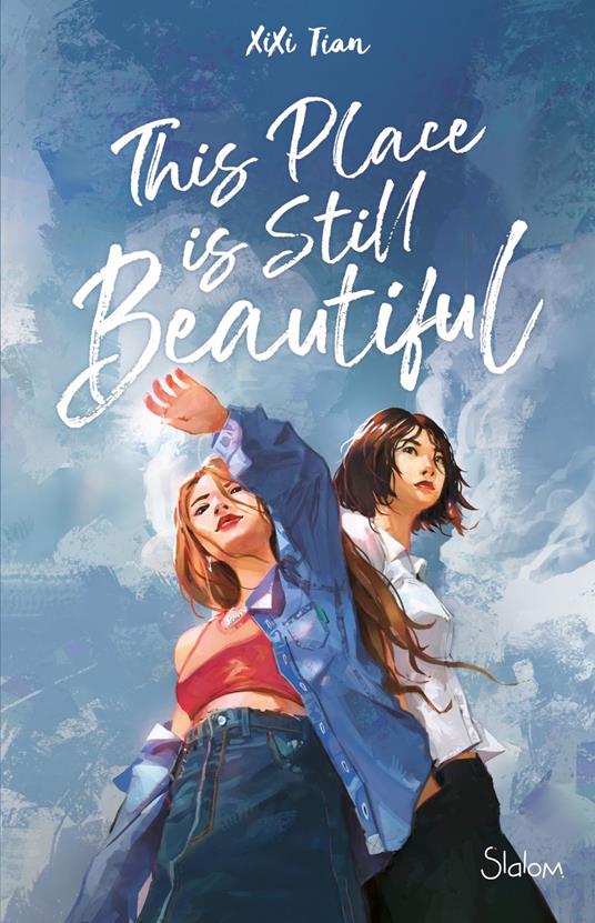 This Place is Still Beautiful - XiXi Tian,Alison JACQUET ROBERT - ebook