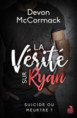 La vérité sur Ryan