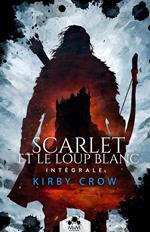 Scarlet et le loup blanc - L'intégrale