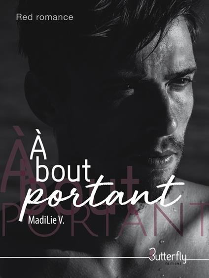 À bout portant - MadiLie V. - ebook