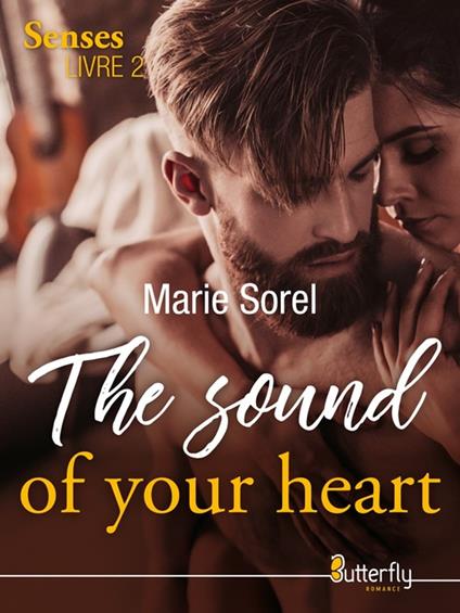 The sound of your heart - Marie Sorel - ebook