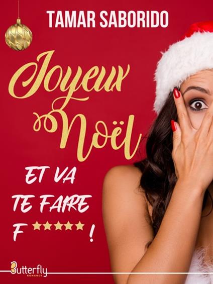 Joyeux Noël et va te faire f***** !