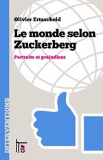 Le monde selon Zuckerberg