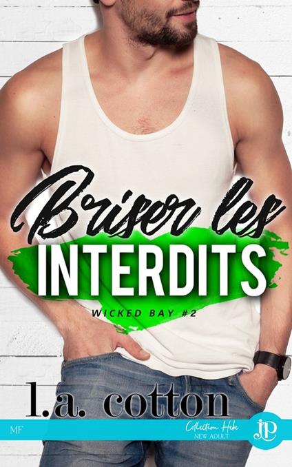 Briser les interdits - L. A. Cotton,L.L. Cam - ebook