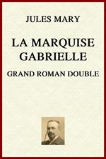 La Marquise Gabrielle