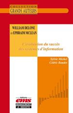 William DeLone et Ephraim McLean. L'évaluation du succès des systèmes d'information