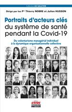 Portraits d'acteurs clés du système de santé pendant la Covid-19