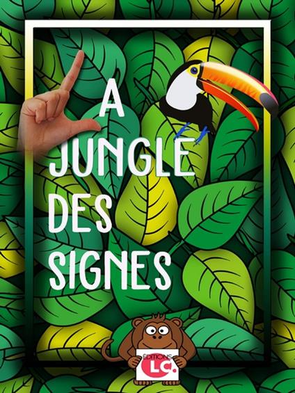 La jungle des signes