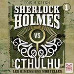 Sherlock vs Cthulhu - Les dimensions mortelles