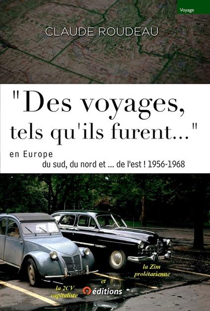 "Des voyages tels qu-ils furent..." en Europe 1956-68 Europe