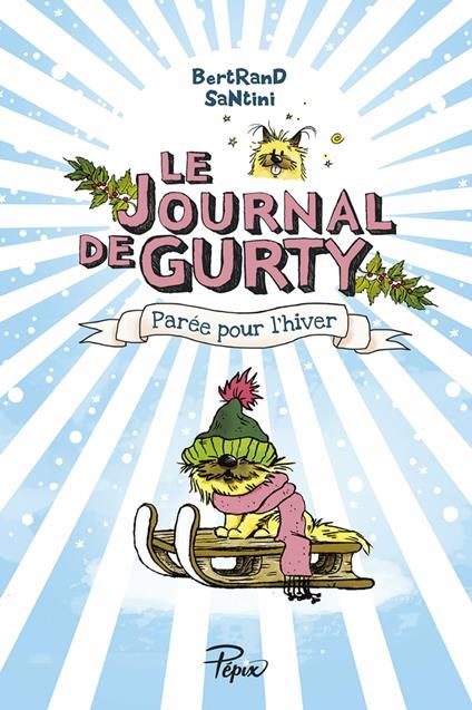 Le Journal de Gurty (Tome 2) - Parée pour l’hiver - Bertrand Santini - ebook