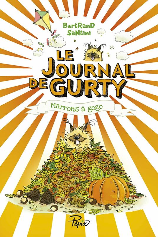 Le Journal de Gurty (Tome 3) – Marrons à gogo - Santini, Bertrand - Ebook -  EPUB3 con Adobe DRM | IBS