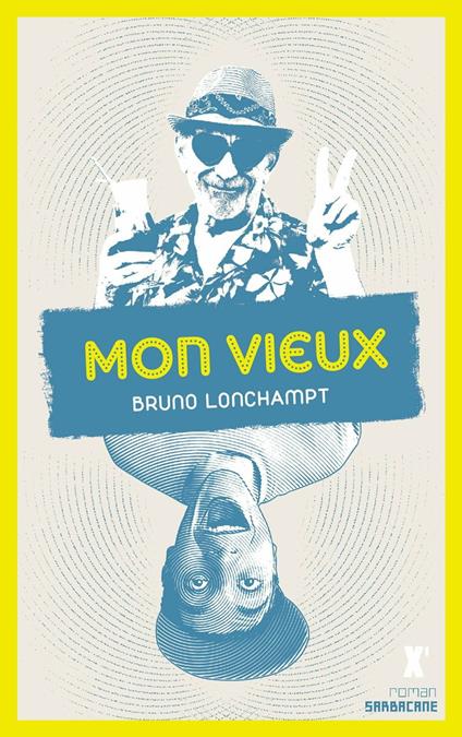 Mon vieux - Bruno Lonchampt - ebook