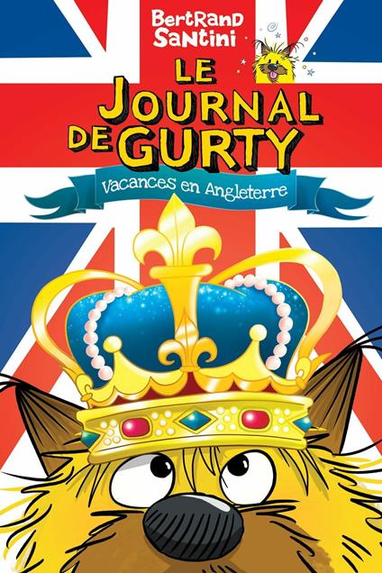 Le Journal de Gurty (Tome 10) - Vacances en Angleterre - Bertrand Santini - ebook