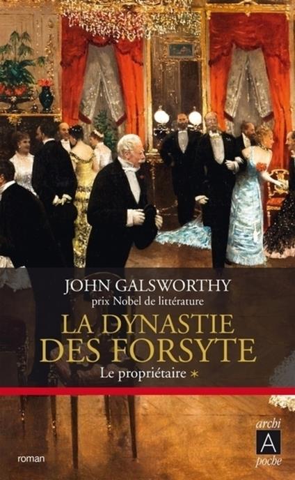 La dynastie des Forsyte - Tome 1 Le propriétaire