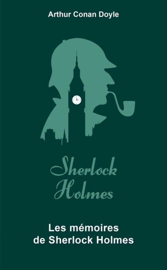 Les Mémoires de Sherlock Holmes